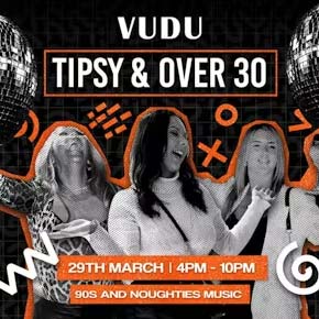 Tipsy & Over 30